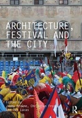 Cover: Architecture, Festival and the City - Routledge