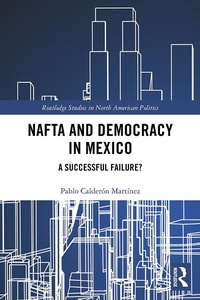 Abbildung von: NAFTA and Democracy in Mexico - Routledge