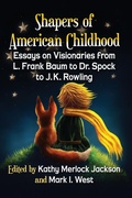 Cover: Shapers of American Childhood - McFarland & Co Inc