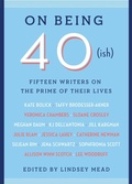 Cover: On Being 40(ish) - Simon & Schuster