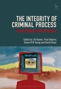 Cover: The Integrity of Criminal Process - Hart Publishing