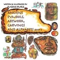 Cover: Ancient Symbols, Artwork, Carvings and Alphabets - Guardian Angel Publishing