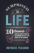 Cover: Surprised by Life - Sophia Institute Press