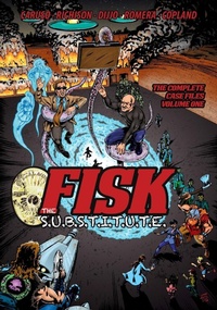 Enlarge image Cover: FISK The S.U.B.S.T.I.T.U.T.E. - Caliber Comics