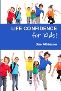 Cover: Life-confidence for Kids! - Harecroft Publishing
