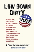 Cover: Low Down Dirty Vote - Berry Content Corporation