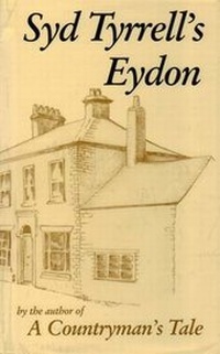 Enlarge image Cover: Syd Tyrell's Eydon - Eydon Historical Research Group