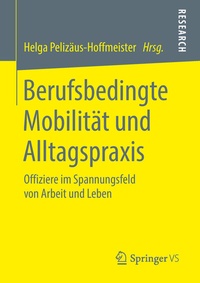 Abbildung von: Berufsbedingte Mobilität und Alltagspraxis - Springer VS