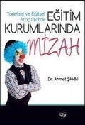 Cover: Y&ouml;netsel ve Egitsel Arac Olarak Egitim Kurumlarinda Mizah - Ani Yayincilik