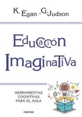 Cover: Educaci&oacute;n imaginativa : herramientas cognitivas para el aula - Narcea, S.A. de Ediciones