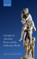 Cover: Lykophron's Alexandra, Rome, and the Hellenistic World - OUP eBook