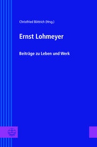 Abbildung von: Ernst Lohmeyer - Evangelische Verlagsanstalt