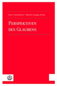 Abbildung von: Perspektiven des Glaubens - Evangelische Verlagsanstalt