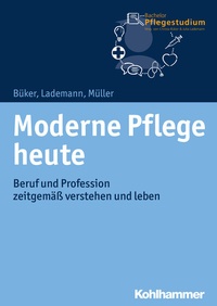 Abbildung von: Moderne Pflege heute - Kohlhammer