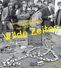 Abbildung von: Wilde Zeiten - Dölling u. Galitz
