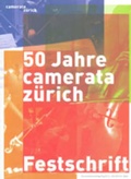 Cover: 50 Jahre Camerata Z&uuml;rich - Festschrift - Walter Wild Musikverlag