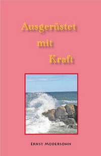 Enlarge image Cover: Ausgerüstet mit Kraft - Christlicher Verlag Säemann