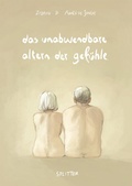 Cover: Das unabwendbare Altern der Gef&uuml;hle - Splitter-Verlag