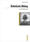 Cover: &Auml;sthetische Bildung zur Einf&uuml;hrung - Junius