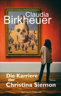 Cover: Claudia Birkheuer | Die Karriere der Christina Siemon - comebeck limited
