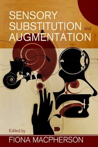Enlarge image Cover: Sensory Substitution and Augmentation - Oxford University Press