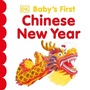 Cover: Baby's First Chinese New Year - DK Children