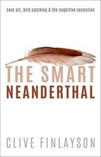 Enlarge image Cover: The Smart Neanderthal - Oxford University Press