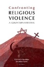 Cover: Confronting Religious Violence - SCM Press