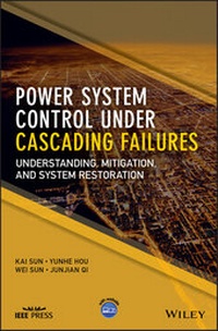 Enlarge image Cover: Power System Control Under Cascading Failures - Wiley-ISTE
