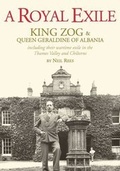 Cover: A Royal Exile - Court of King Zog Research Society