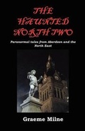 Cover: The Haunted North: Volume two - Cauliay Publishing & Distribution