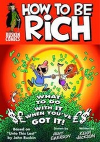 Enlarge image Cover: How to be Rich - The Ruskin Foundation