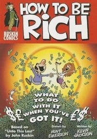 Enlarge image Cover: How to Be Rich, 1 - The Ruskin Foundation