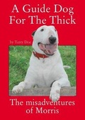 Cover: A Guide Dog for the Thick - MPress (Media) Ltd