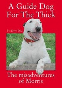 Enlarge image Cover: A Guide Dog for the Thick - MPress (Media) Ltd
