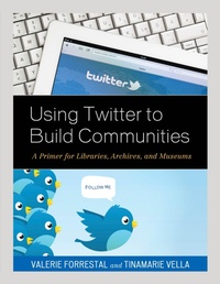 Enlarge image Cover: Using Twitter to Build Communities - Rowman & Littlefield Publishers