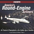 Cover: America's Round Engine Airliners - Specialty Press