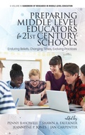 Cover: Preparing Middle Level Educators for 21st Century Schools - Information Age Publishing