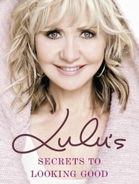 Enlarge image Cover: Lulu's Secrets to Looking Good - Collins