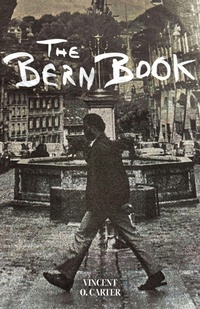 Enlarge image Cover: The Bern Book - Dalkey Archive Press