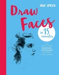 Cover: Draw Faces in 15 Minutes - Ilex