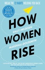 Cover: How Women Rise - Random House Business Books
