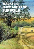 Cover: Walks in the Slow Lanes of Suffolk - Sigma Press