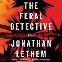 Enlarge image Cover: The Feral Detective Lib/E - HarperCollins