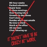 Enlarge image Cover: It Doesn't Have to Be Crazy at Work - HarperCollins