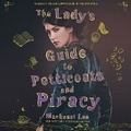 Cover: The Lady's Guide to Petticoats and Piracy - HarperCollins