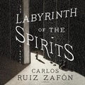 Cover: The Labyrinth of the Spirits Lib/E - HarperCollins