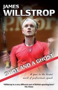 Abbildung von: Shot and a Ghost - James Willstrop