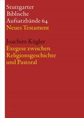 Cover: Exegese zwischen Religionsgeschichte und Pastoral - Katholisches Bibelwerk