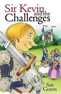 Cover: Sir Kevin and the Challenges - Farthing Drove Publishing